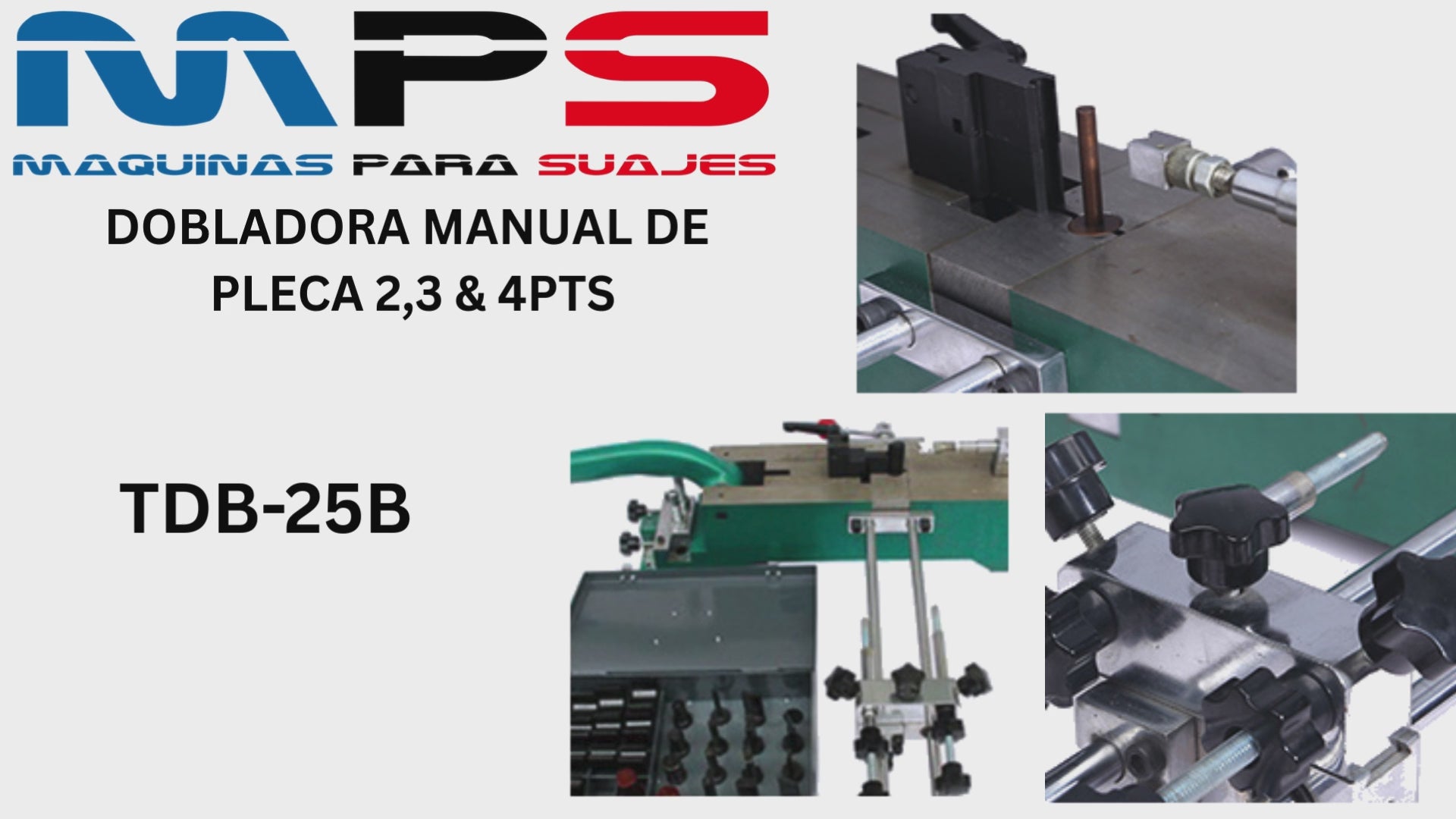 Dobladora Manual de Pleca para 2, 3 Y 4pts altura máxima 25mm TDB-25B